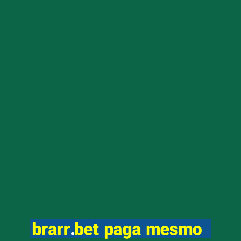 brarr.bet paga mesmo